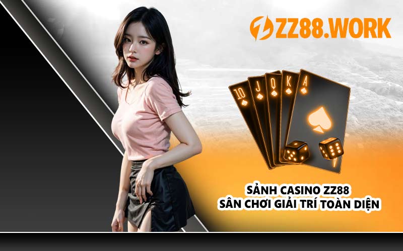 Sảnh Casino ZZ88 Sân Chơi Giải Trí Toàn Diện